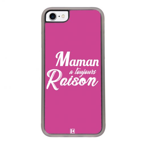 Coque iPhone 7 / 8 – Maman a toujours raison