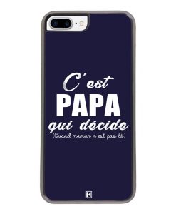 theklips-coque-iphone-7-plus-8-plus-c-est-papa-qui-decide-quand-maman-n-est-pas-la-bleu-marine