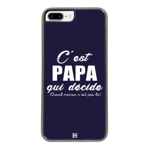 theklips-coque-iphone-7-plus-8-plus-c-est-papa-qui-decide-quand-maman-n-est-pas-la-bleu-marine