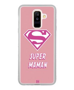 Coque Galaxy A6 Plus – Super Maman