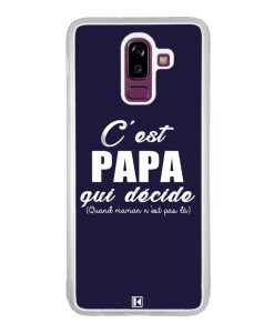 Coque Galaxy J8 2018 – C'est Papa qui décide