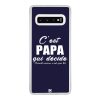 Coque Galaxy S10 – C'est Papa qui décide