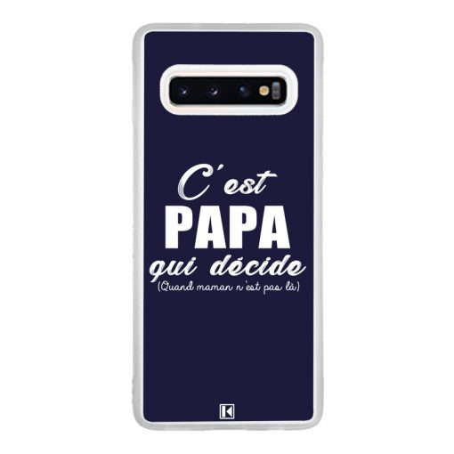 Coque Galaxy S10 – C'est Papa qui décide