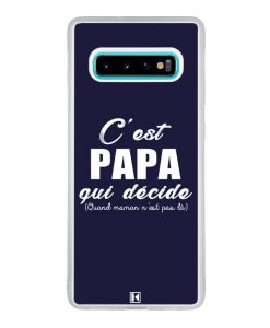 Coque Galaxy S10 Plus – C'est Papa qui décide