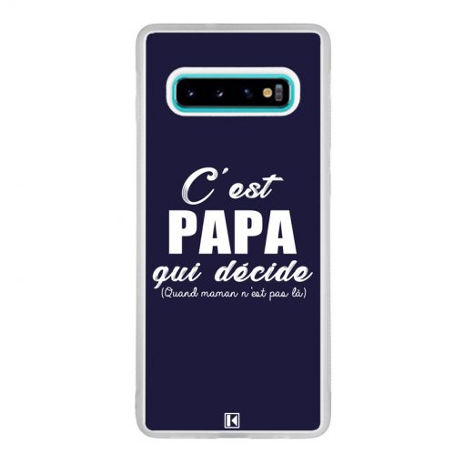 Coque Galaxy S10 Plus – C'est Papa qui décide