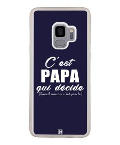 Coque Galaxy S9 – C'est Papa qui décide