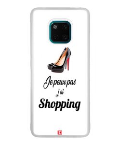 Coque Huawei Mate 20 Pro – Je peux pas j'ai Shopping