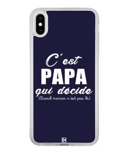 Coque iPhone X / Xs – C'est Papa qui décide