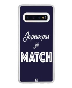 Coque Galaxy S10 – Je peux pas j'ai Match