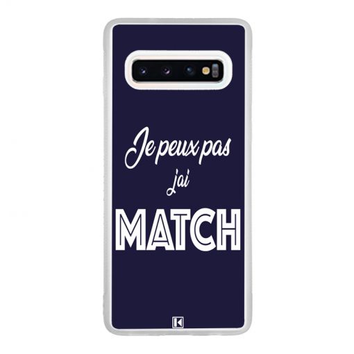 Coque Galaxy S10 – Je peux pas j'ai Match