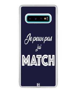 Coque Galaxy S10 Plus – Je peux pas j'ai Match