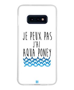 Coque Galaxy S10e – Je peux pas j'ai aqua poney