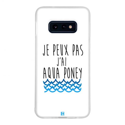 Coque Galaxy S10e – Je peux pas j'ai aqua poney
