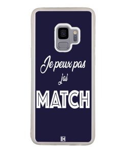 Coque Galaxy S9 – Je peux pas j'ai Match