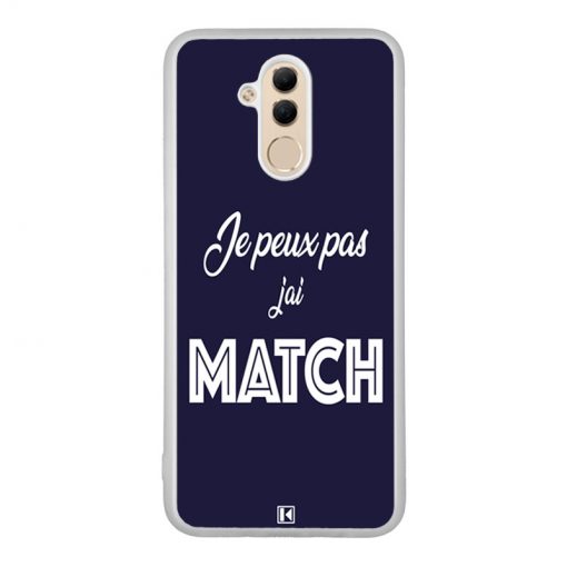 Coque Huawei Mate 20 Lite – Je peux pas j'ai Match