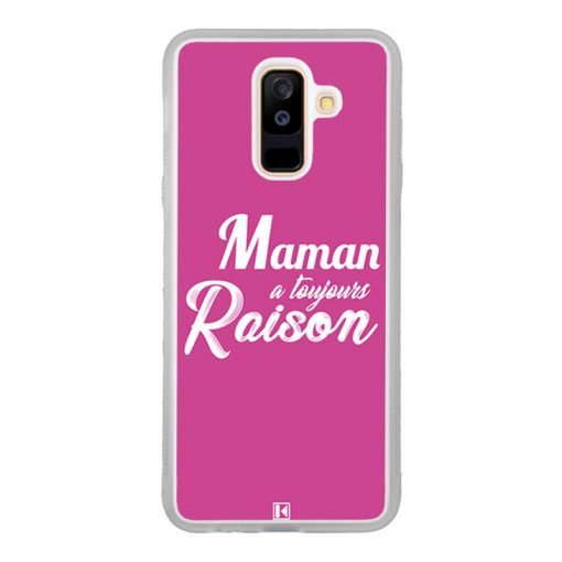 Coque Galaxy A6 Plus – Maman a toujours raison