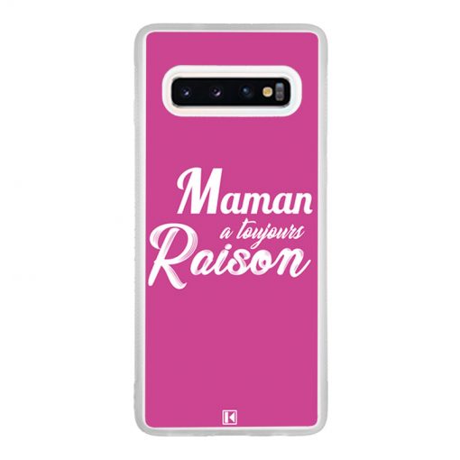 Coque Galaxy S10 – Maman a toujours raison