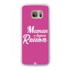 Coque Galaxy S7 Edge – Maman a toujours raison