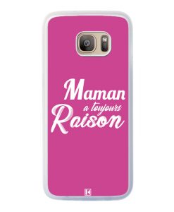 Coque Galaxy S7 Edge – Maman a toujours raison