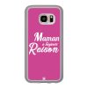 Coque Galaxy S7 – Maman a toujours raison