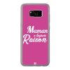 Coque Galaxy S8 Plus – Maman a toujours raison