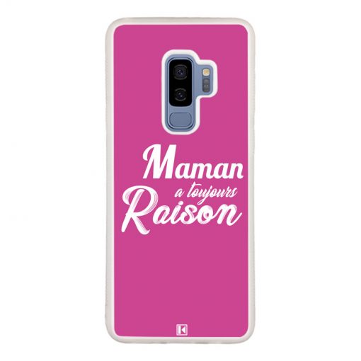 Coque Galaxy S9 Plus – Maman a toujours raison