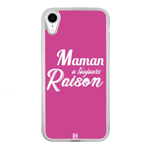 Coque iPhone Xr – Maman a toujours raison