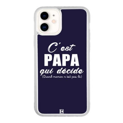 Coque iPhone 11 – C'est Papa qui décide