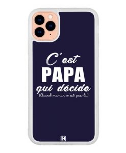 Coque iPhone 11 Pro – C'est Papa qui décide