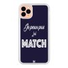 Coque iPhone 11 Pro – Je peux pas j'ai Match