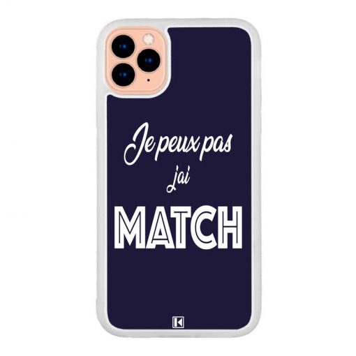 Coque iPhone 11 Pro – Je peux pas j'ai Match