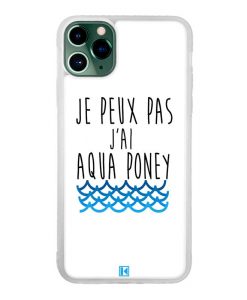 Coque iPhone 11 Pro Max – Je peux pas j'ai aqua poney