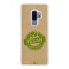 Coque Galaxy S9 Plus – 100% Vegan