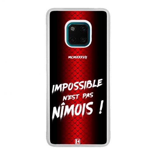 Coque Huawei Mate 20 Pro – Impossible n'est pas Nîmois