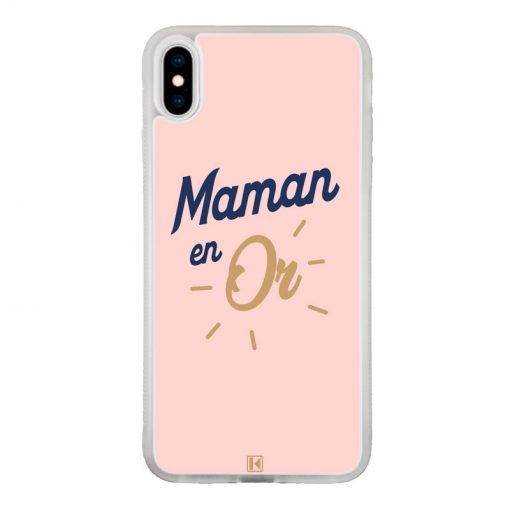 Coque iPhone Xs Max – Maman en Or