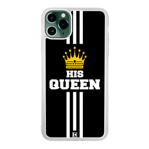 Coque iPhone 11 Pro Max – His Queen