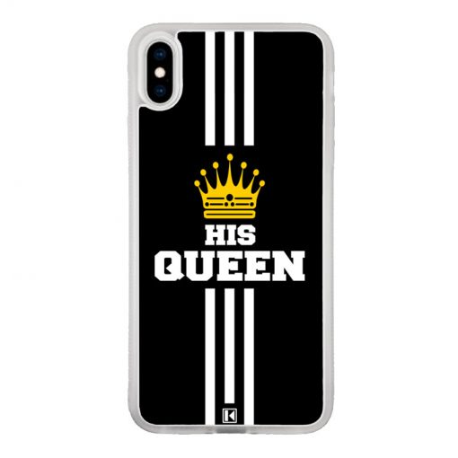 Coque iPhone Xs Max – His Queen