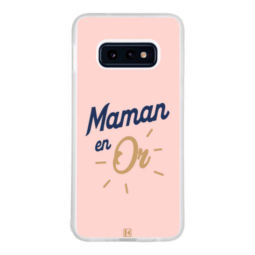 Coque Galaxy S10e – Maman en Or