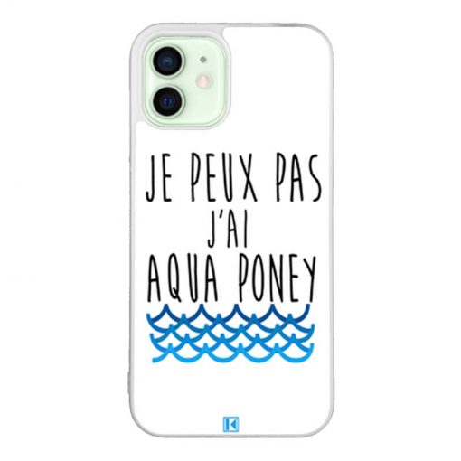 Coque iPhone 12 / 12 Pro – Je peux pas j'ai aqua poney