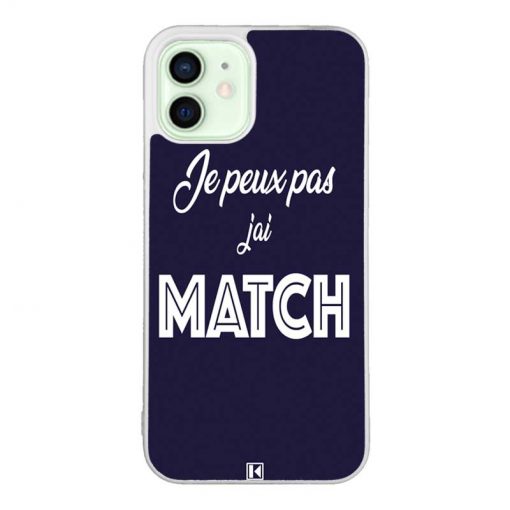 Coque iPhone 12 / 12 Pro – Je peux pas j'ai Match