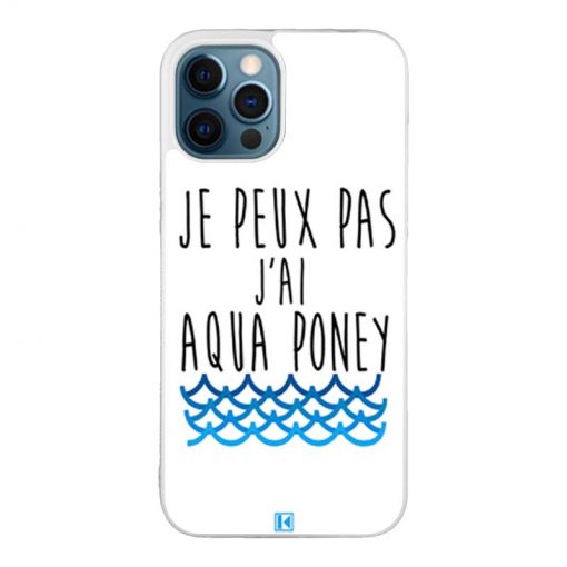 Coque iPhone 12 Pro Max – Je peux pas j'ai aqua poney